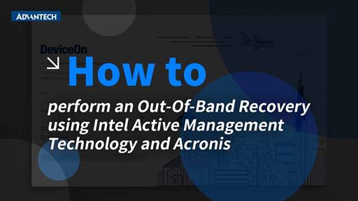 How to perform an Out-Of-Band Recovery using Intel Active Management Technology and Acronis